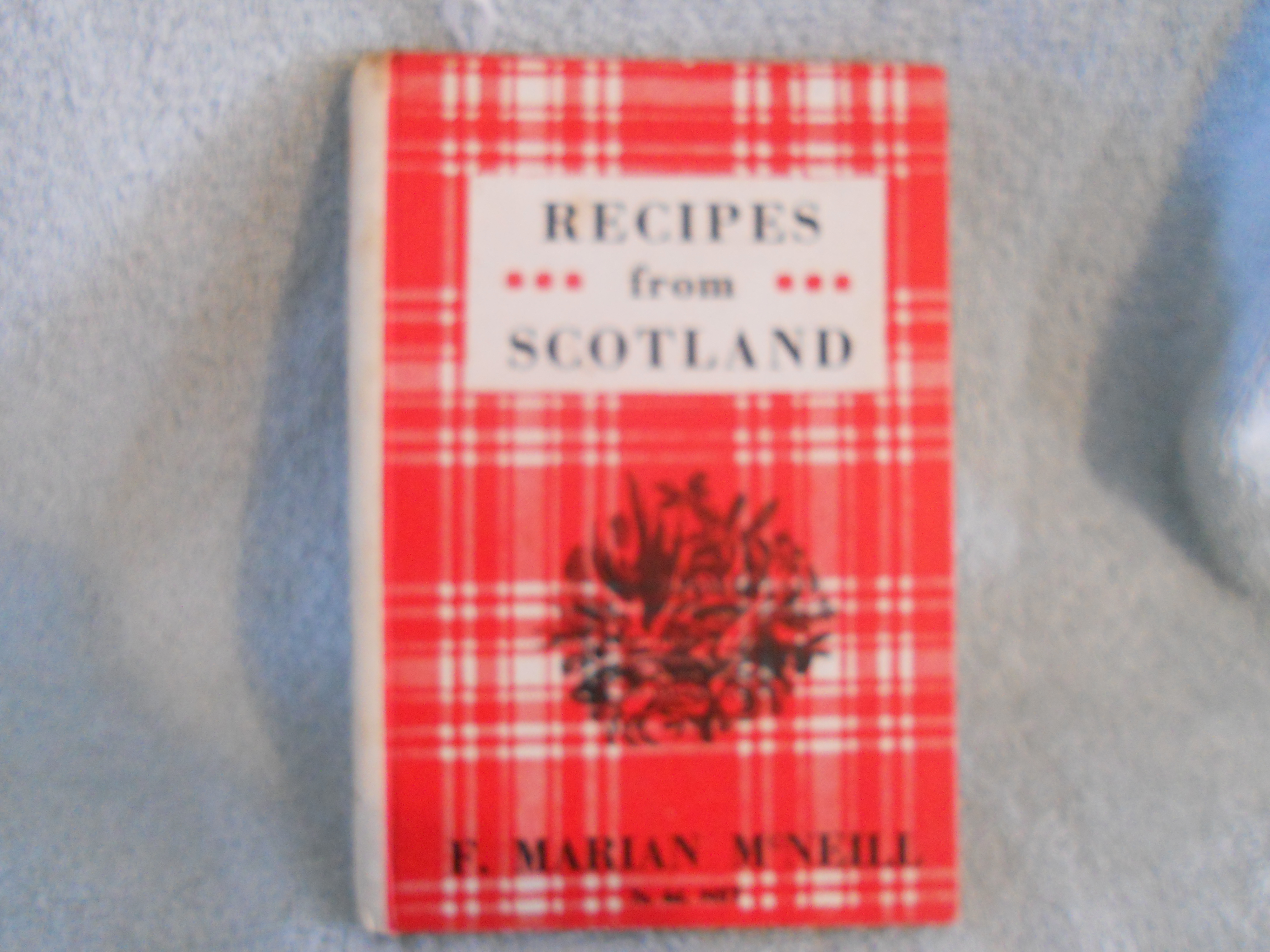 Recipes From Scotland Cookbook 1960 F McNeill