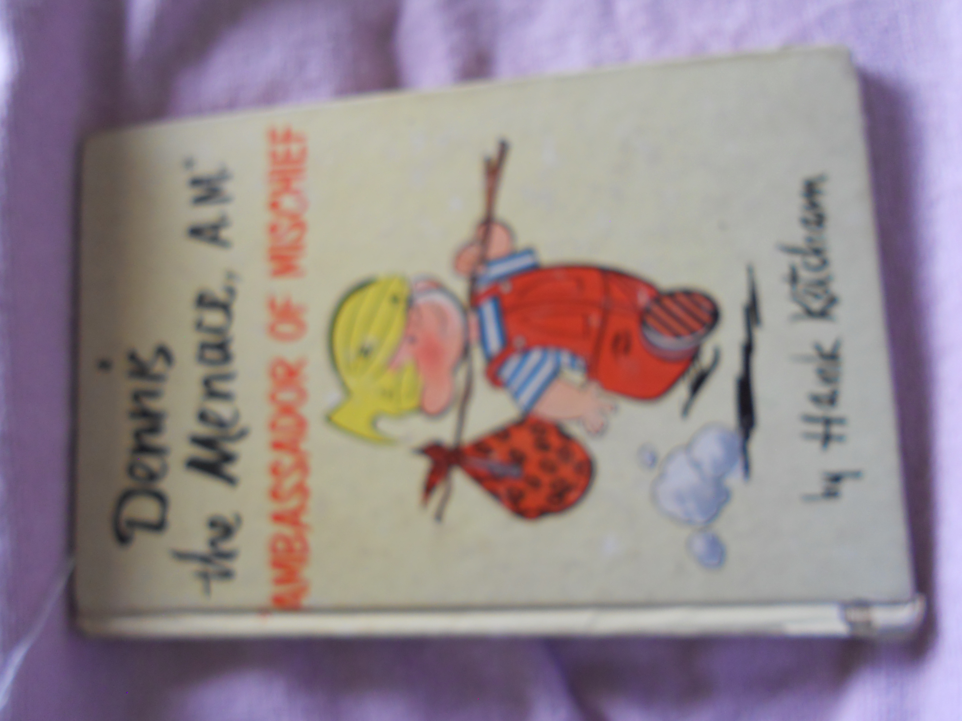 Dennis The Menace AM Ambassardor or Mischief Hank Ketcham 1st ed