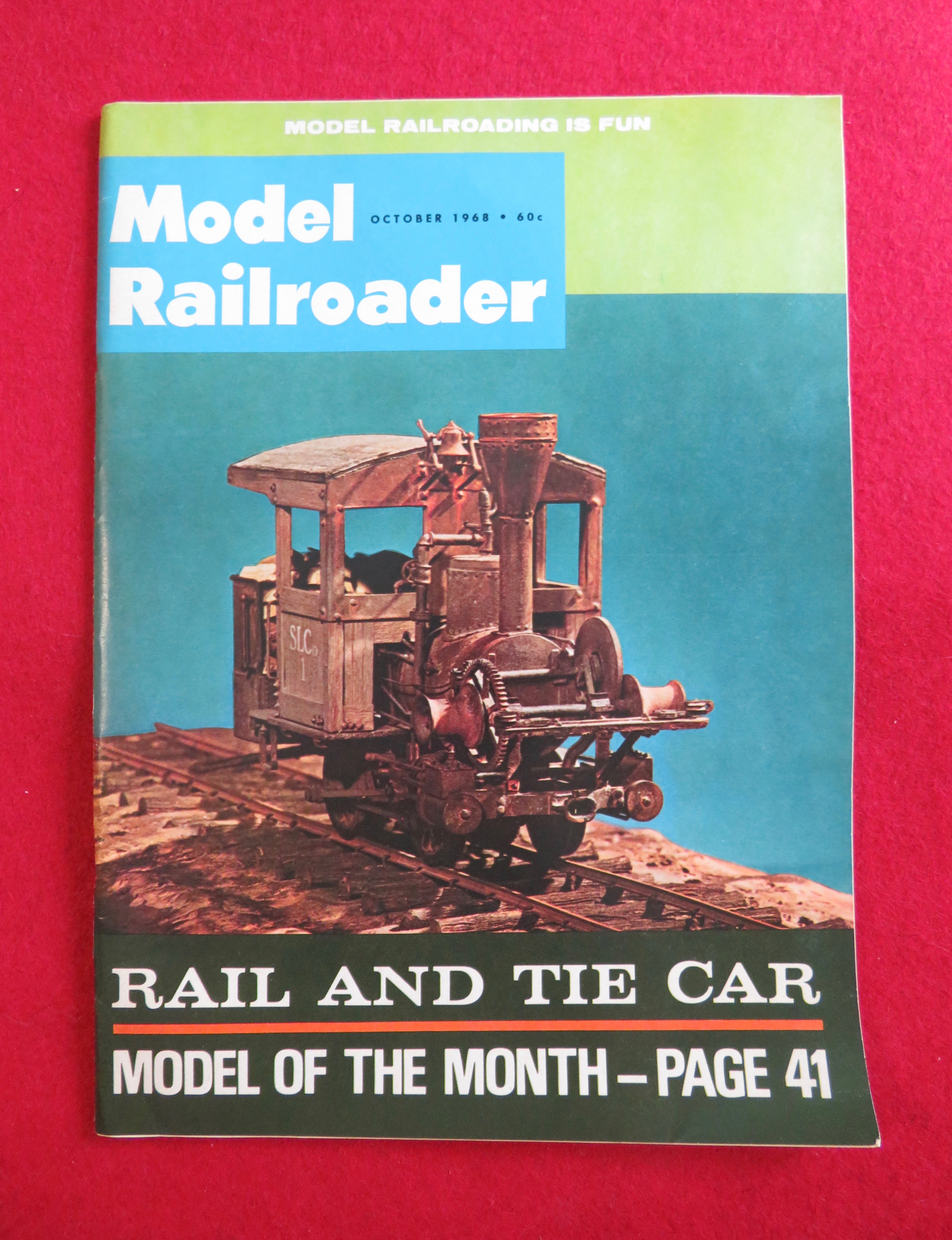 Model Railroader Magazine October 1968 Rail & Tie Car