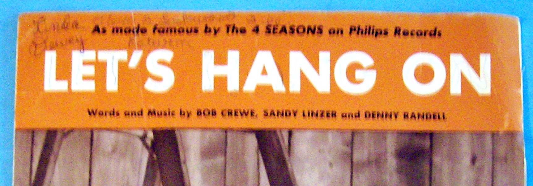 Sheet Music For 1965 Let's Hang On
