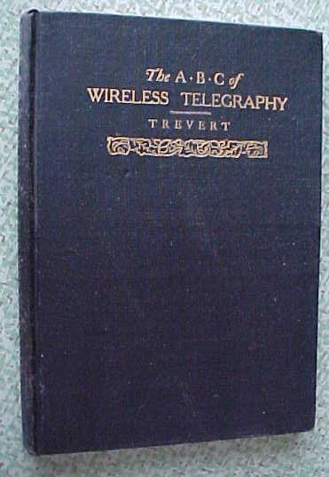 The ABC of Wireless Telegraphy Marconi 1906