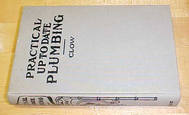 Practical Up To Date Plumbing by Clow