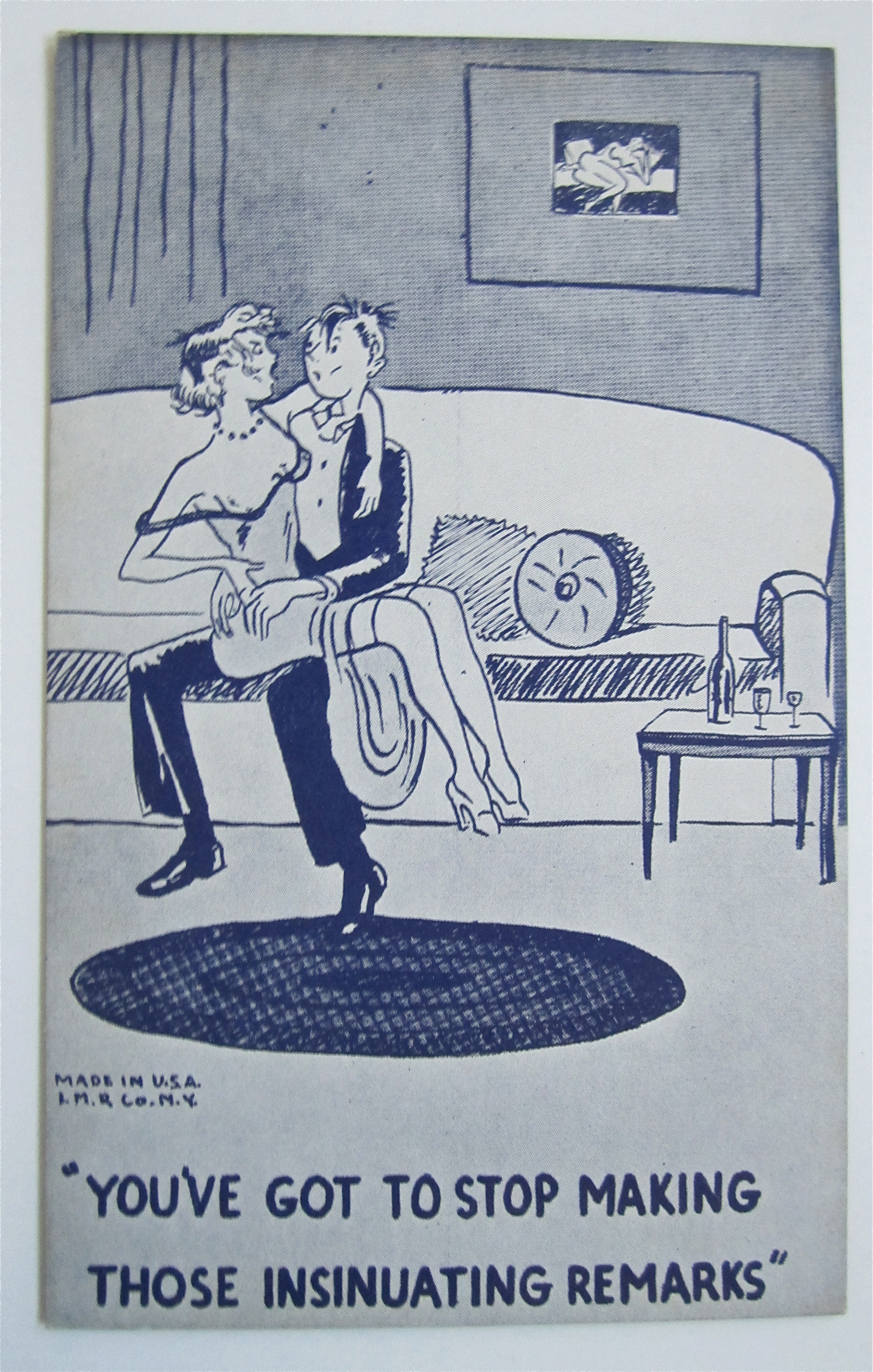 Stop Making Those Insinuating Remarks Postcard