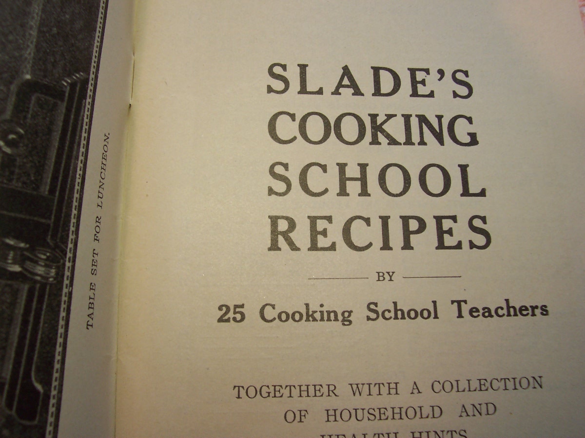 Slade's Cooking School Recipes, 1914