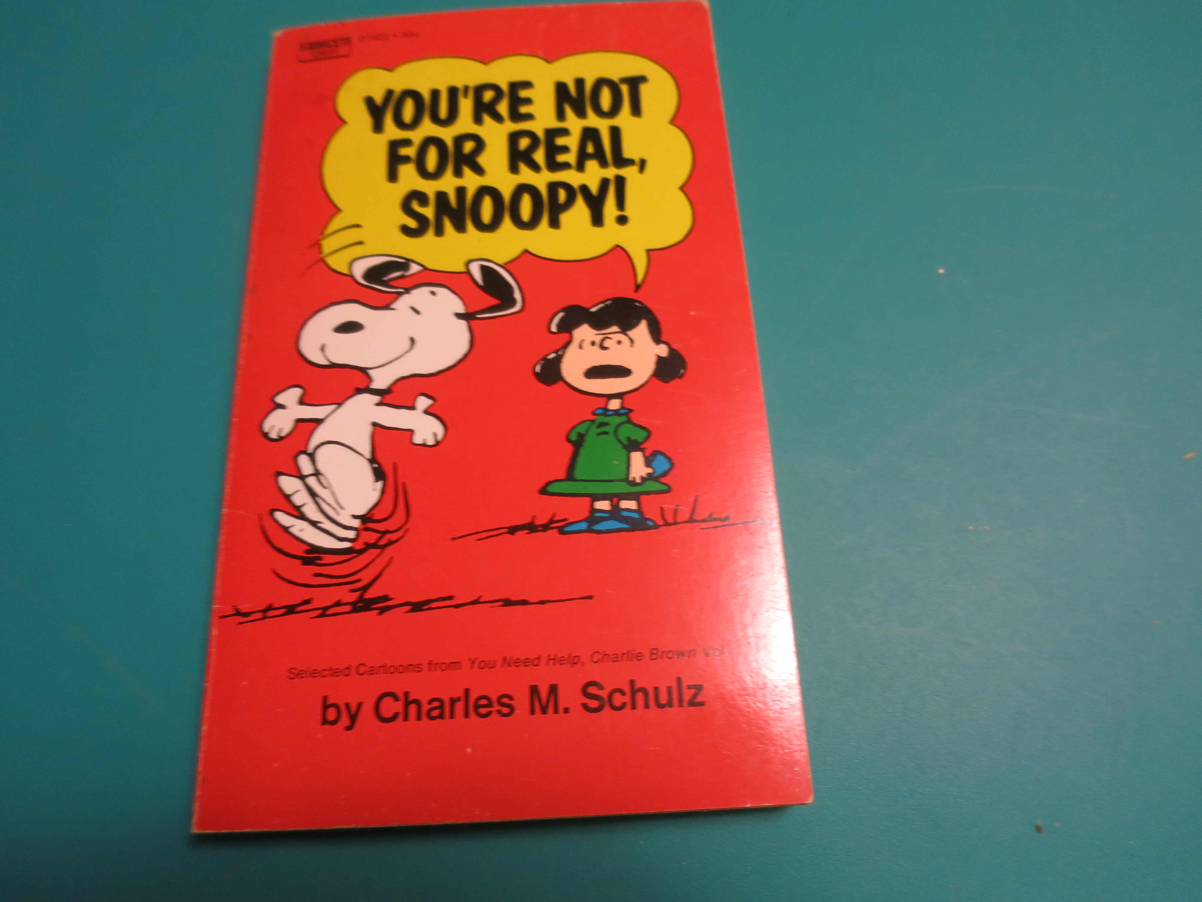 Snoopy You're Not For Real C Schultz 1964