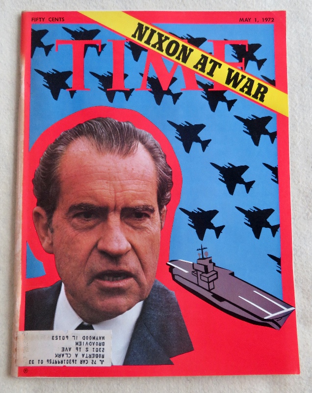 Time Magazine May 1, 1972 Nixon At War