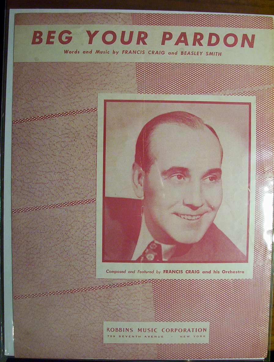 1947 Beg Your Pardon Sheet Music (Francis Craig Cover)