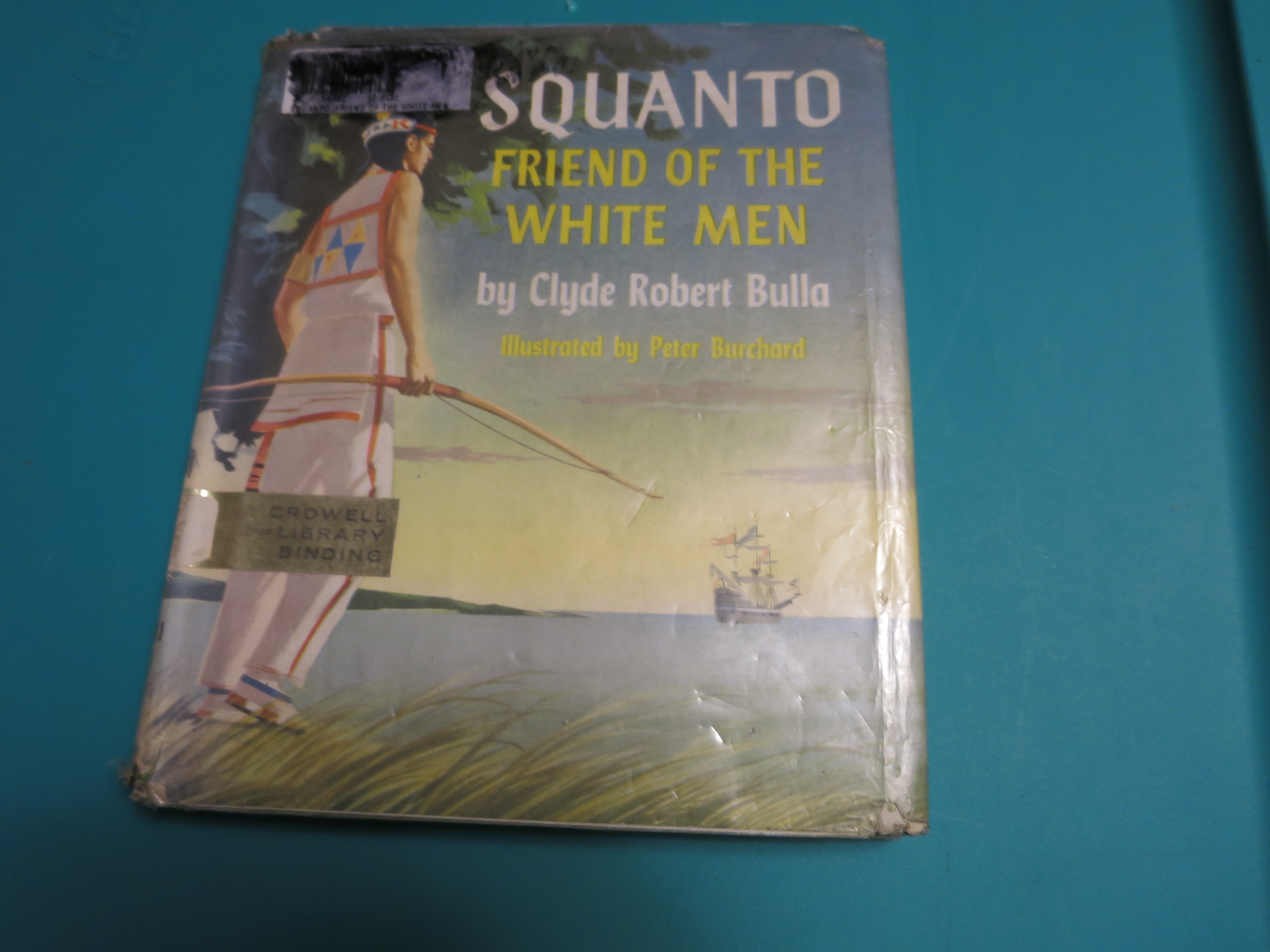 Squanto Friend of the White Men Book Clyde Robert Bulla