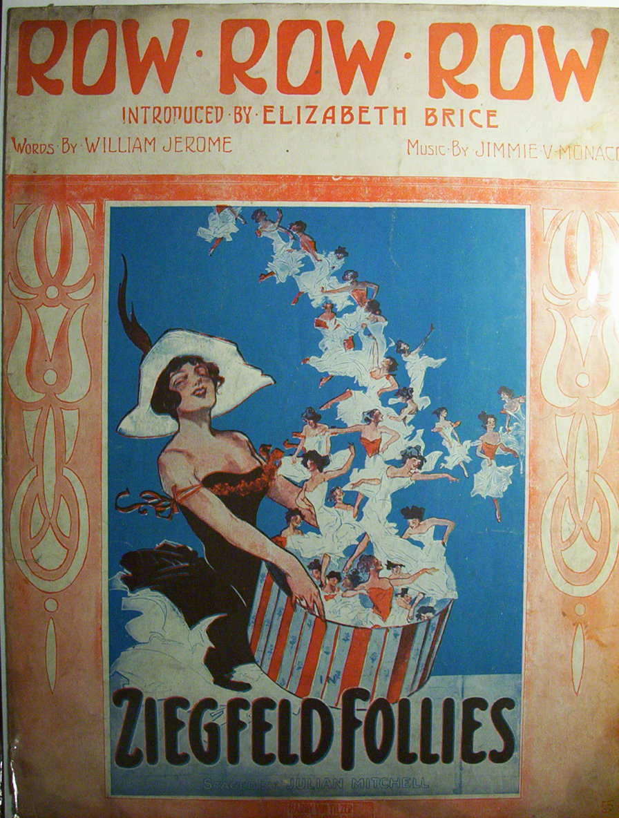 Sheet Music Of 1912 Row Row Row  (Ziegfeld  Follies)