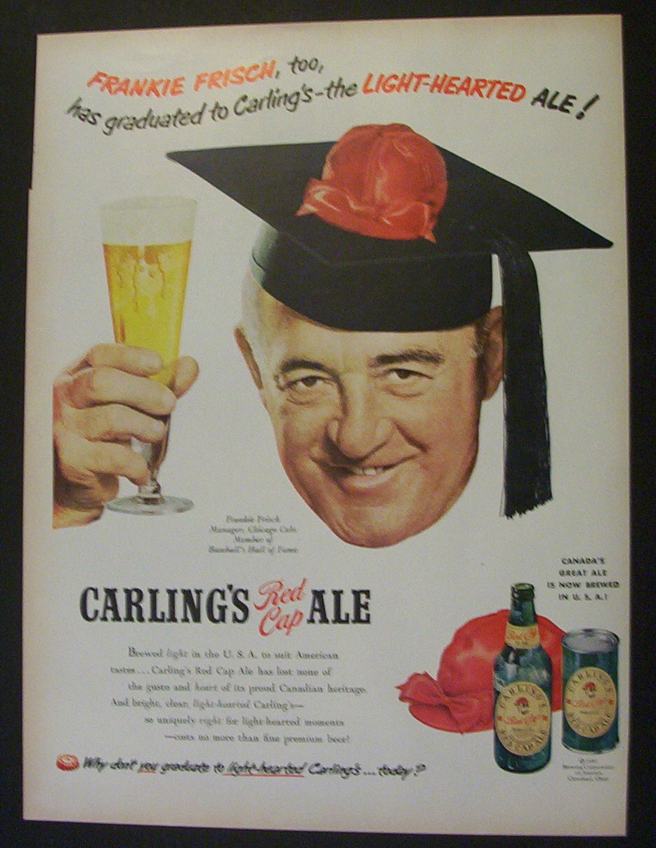 1951  Carling's  Red  Cap  Ale  with  Frankie  Frisch