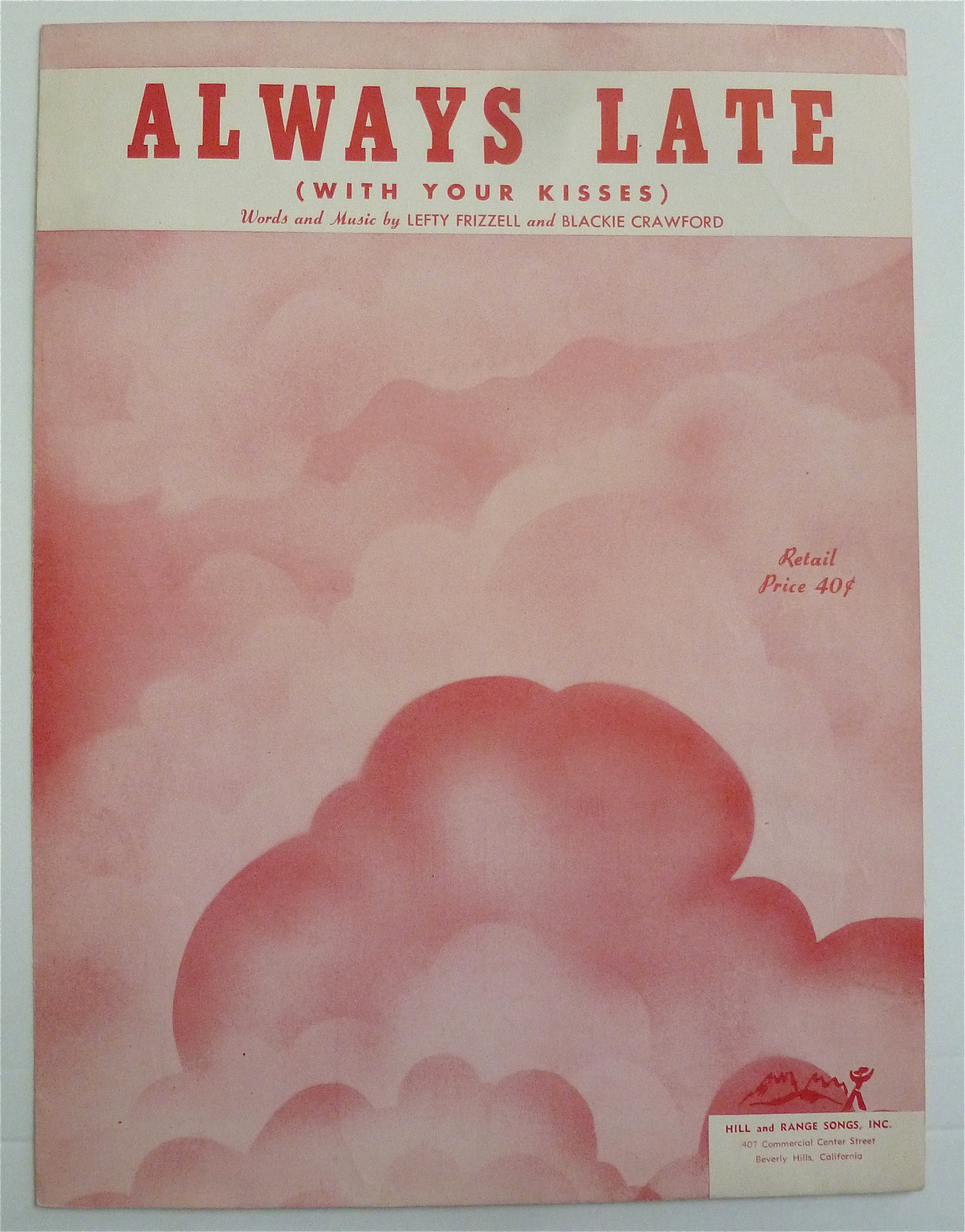 Sheet Music For 1951 Always Late (With Your Kisses)