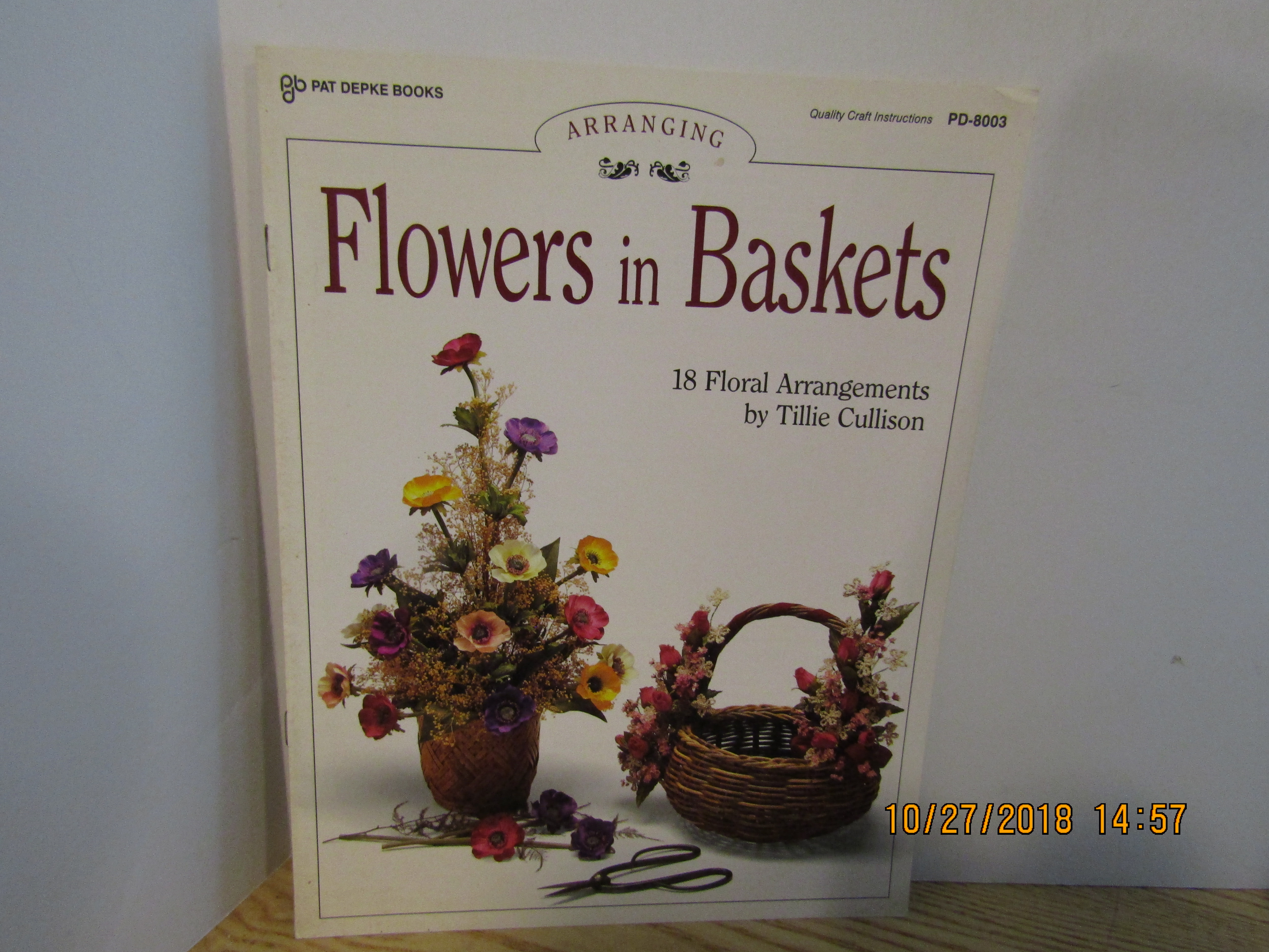 Pat Depke Book Arranging Flowers In Baskets #8003