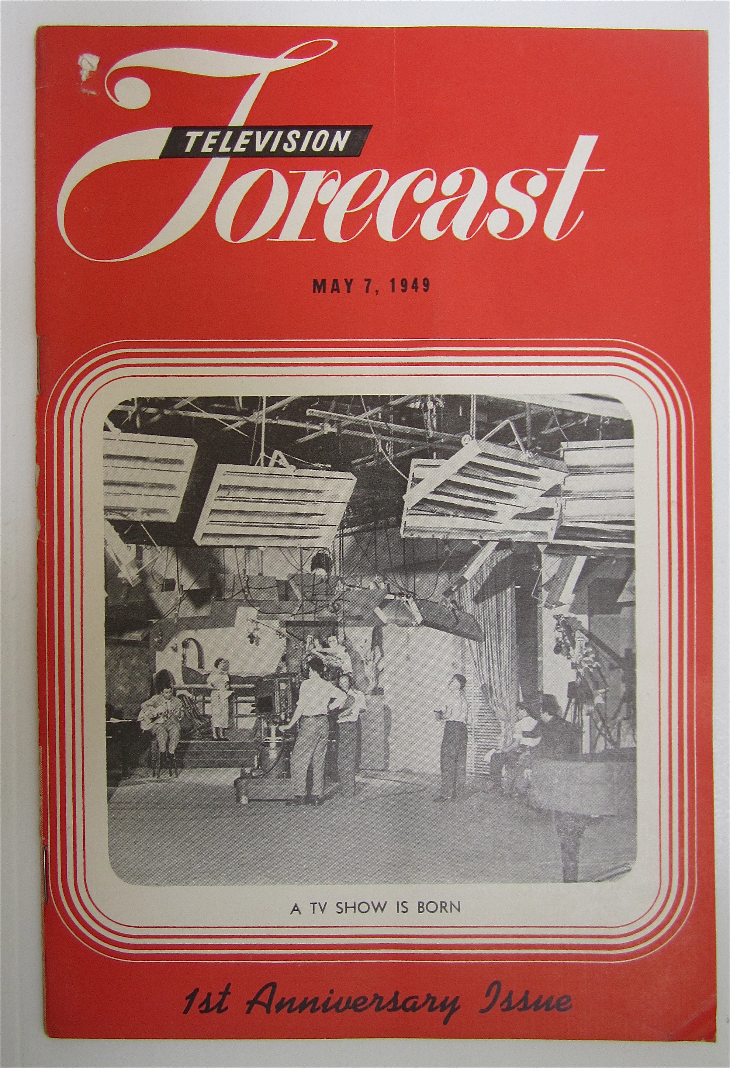 Television Forecast May 7, 1949 A TV Show Is Born