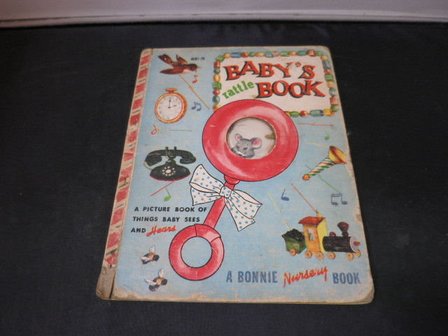 Baby's rattle Book A Bonnie Nursery Book 4081-25 circa 1952