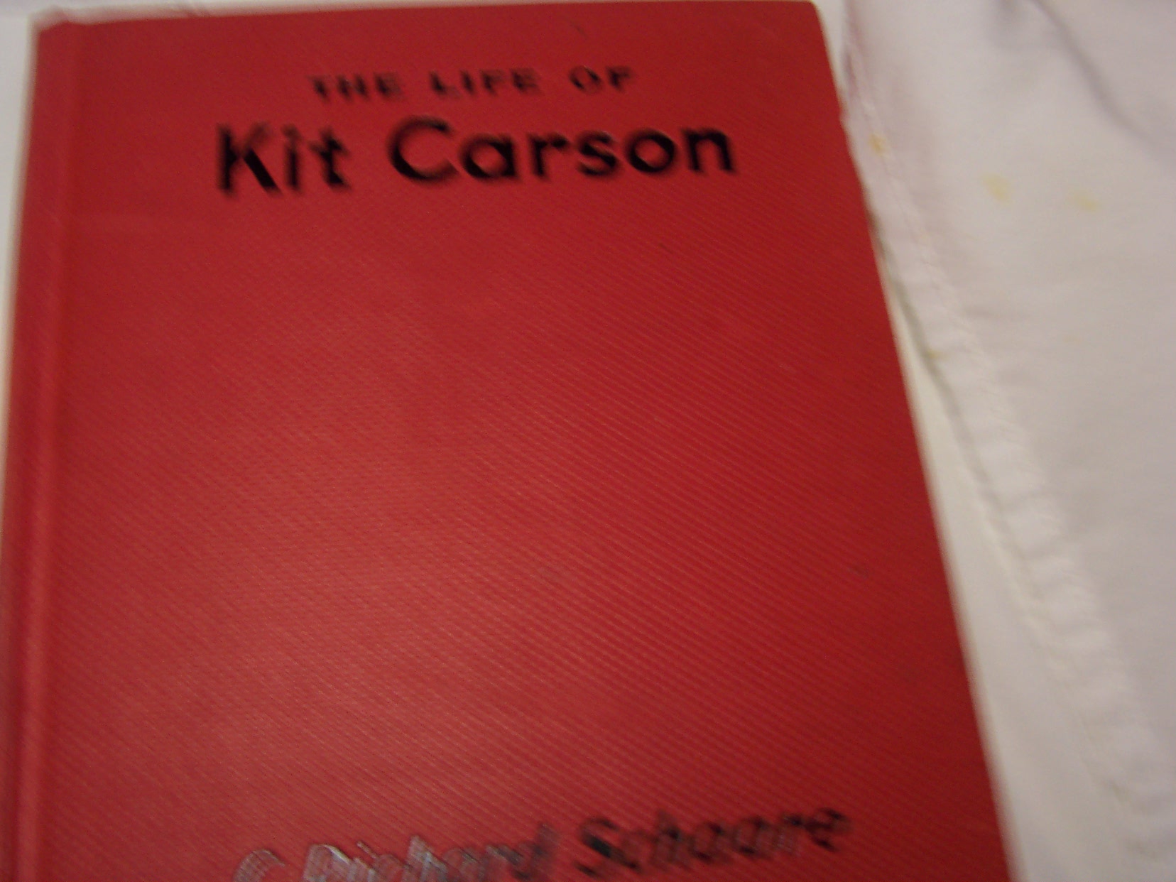 Life of Kit Carson Book by C Richard Schaare 1936