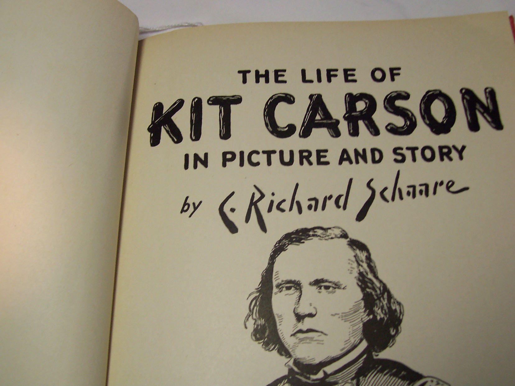 Life of Kit Carson Book by C Richard Schaare 1936