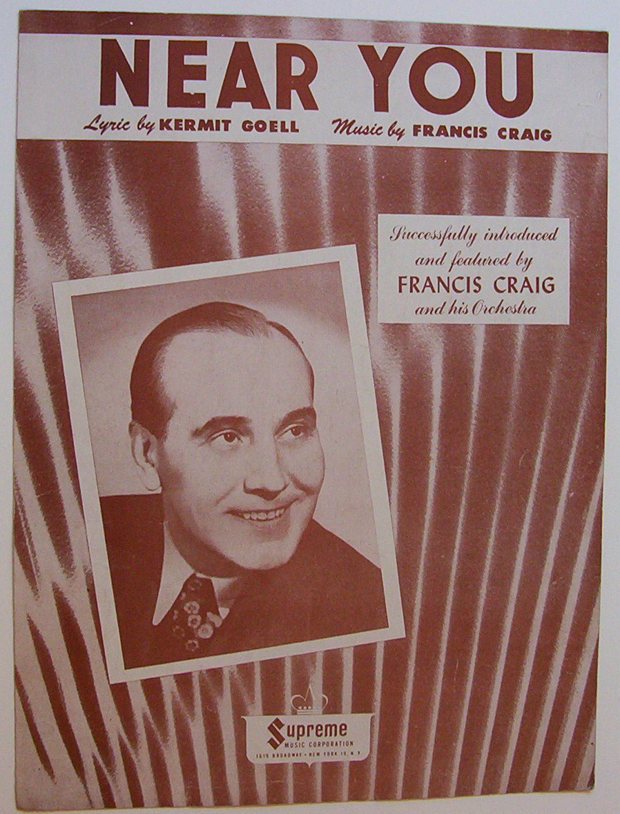 Sheet Music For 1947 Near You (Francis Craig Cover)
