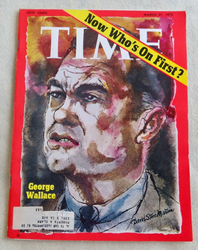 Time Magazine March 27, 1972 George Wallace (Now Who's On First)