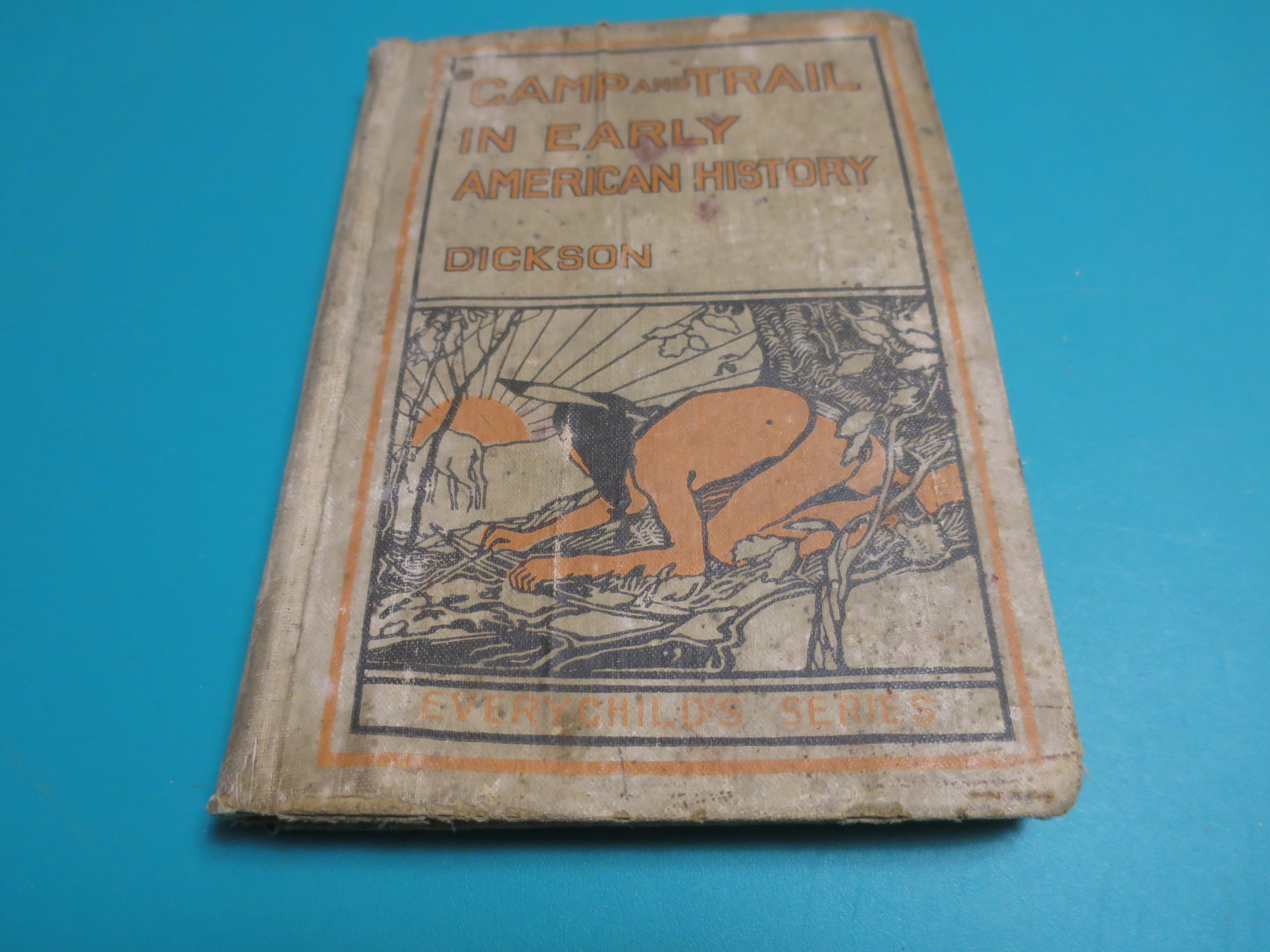 Camp and Trail in Early American History by M Stockman 1916