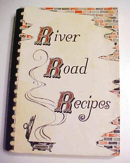 River Road Recipes Junior League Baton Rouge LA 1978