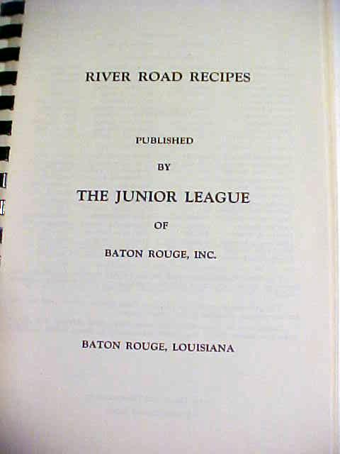 River Road Recipes Junior League Baton Rouge LA 1978