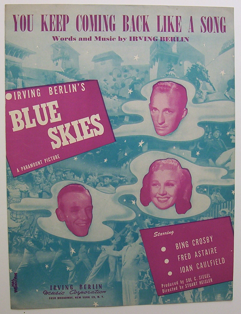 1945 You Keep Coming Back Like A Song (Blue Skies)