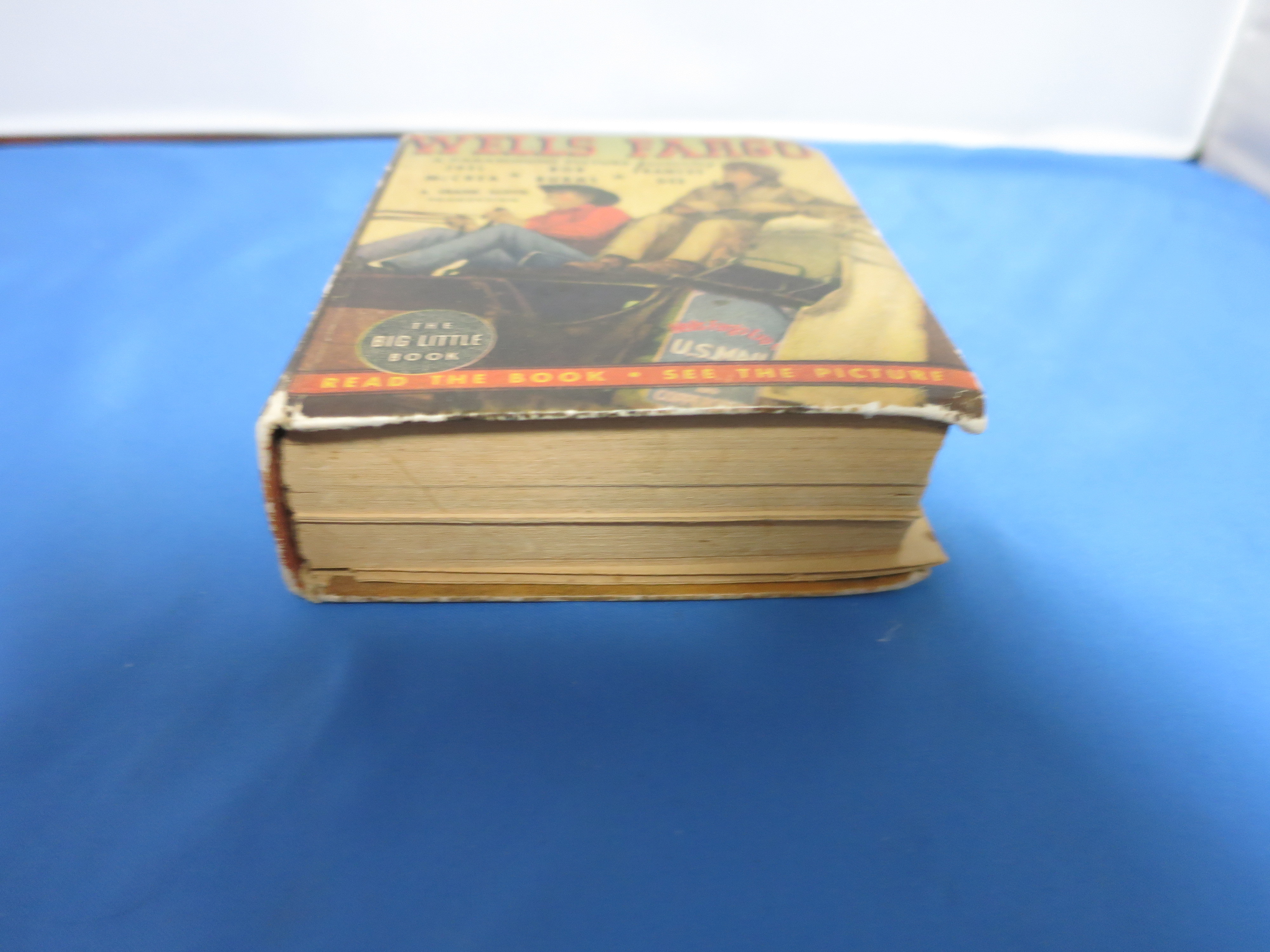Wells Fargo The Big Little Book Exciting Days of the Old West