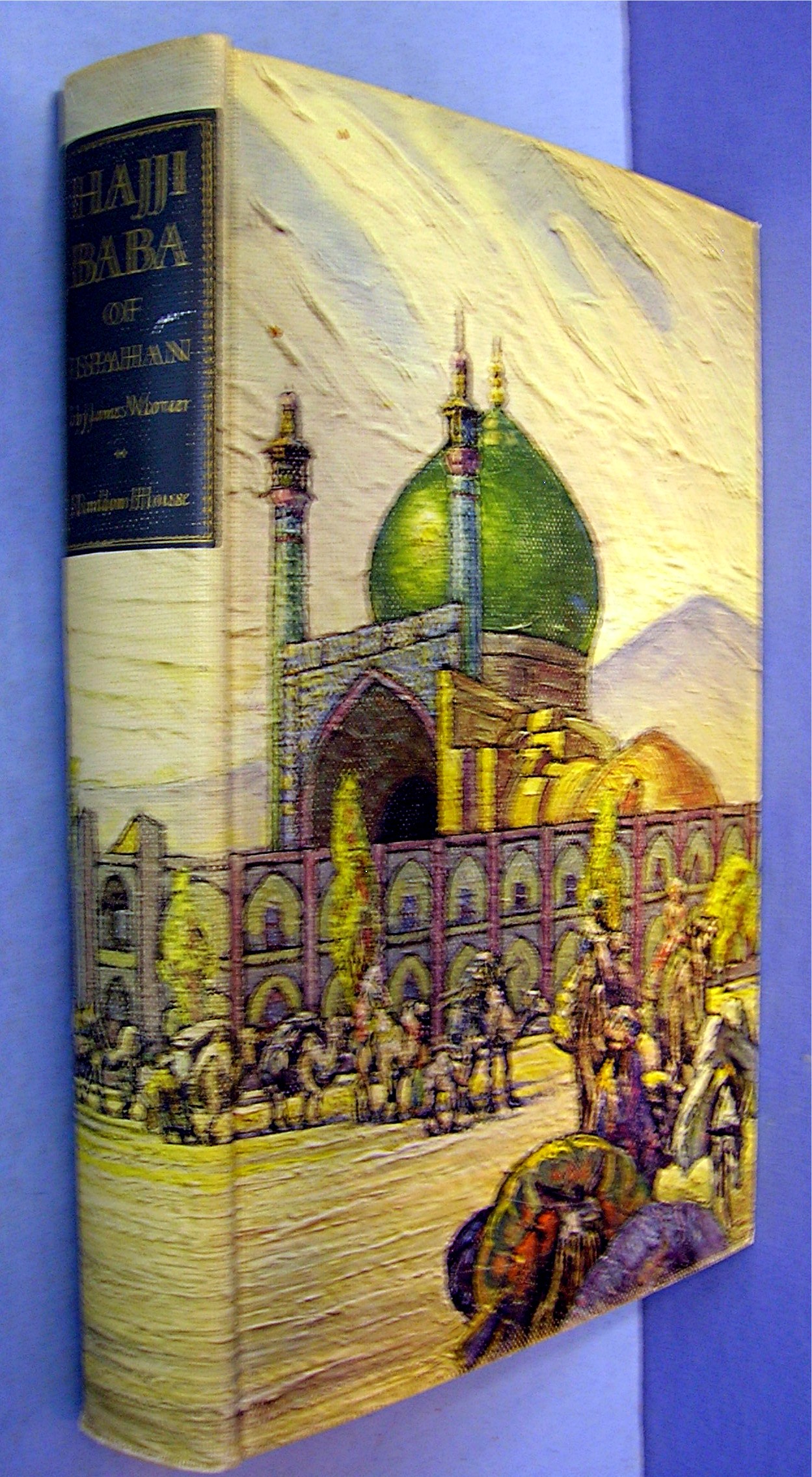 The Adventures of Hajji Baba of Ispahan by James Morier