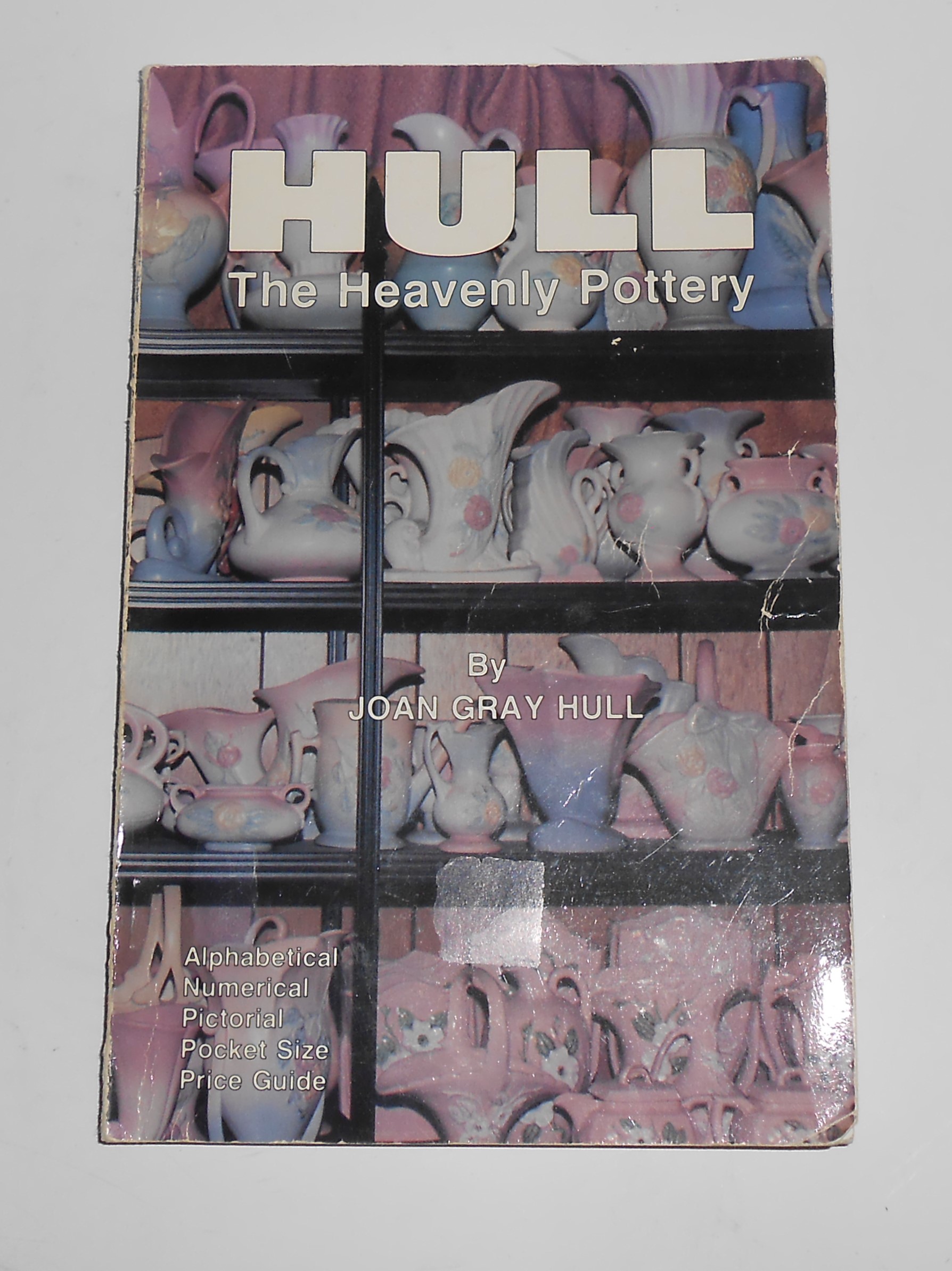 1st Edition 1990 Hull The Heavenly Pottery Book
