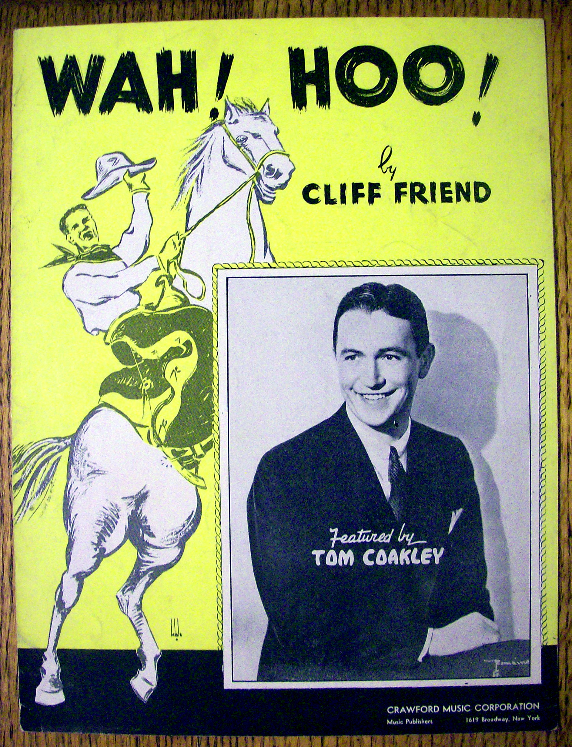 1936 Wah! Hoo! by Cliff Friend (Tom Coakley Cover)
