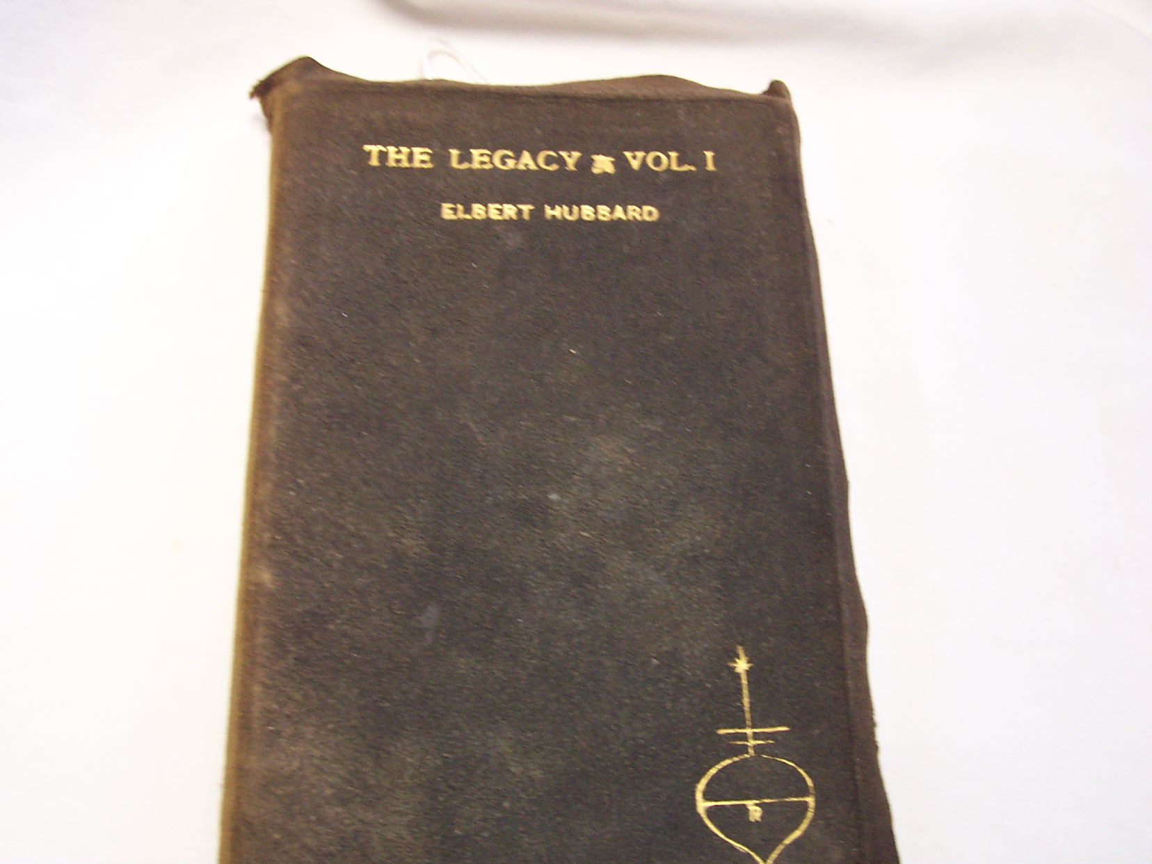 The Legacy, Vol. I, Elbert Hubbard 1896