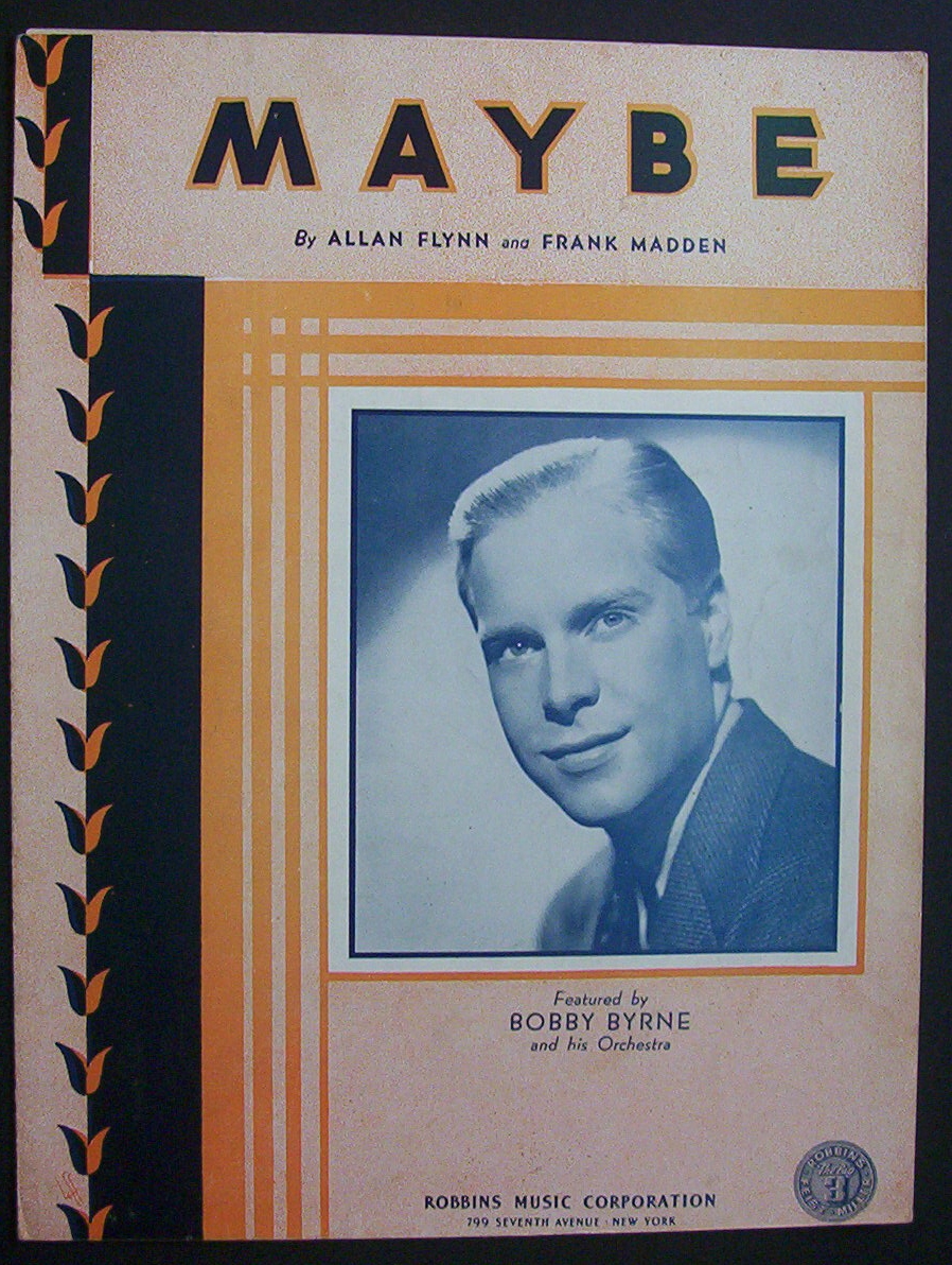Sheet Music For 1935 Maybe (Bobby Byrne & Orchestra)