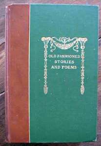 Old Fashioned Poems & Stories 1907