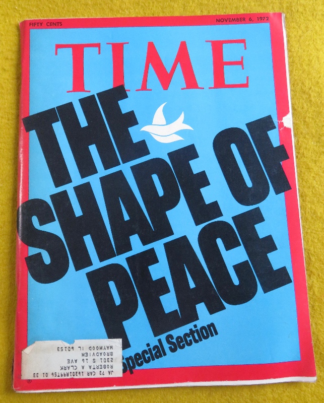 Time Magazine November 6, 1972 The Shape Of Peace