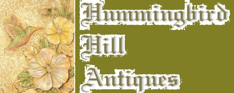Hummingbird Hill Antiques banner
