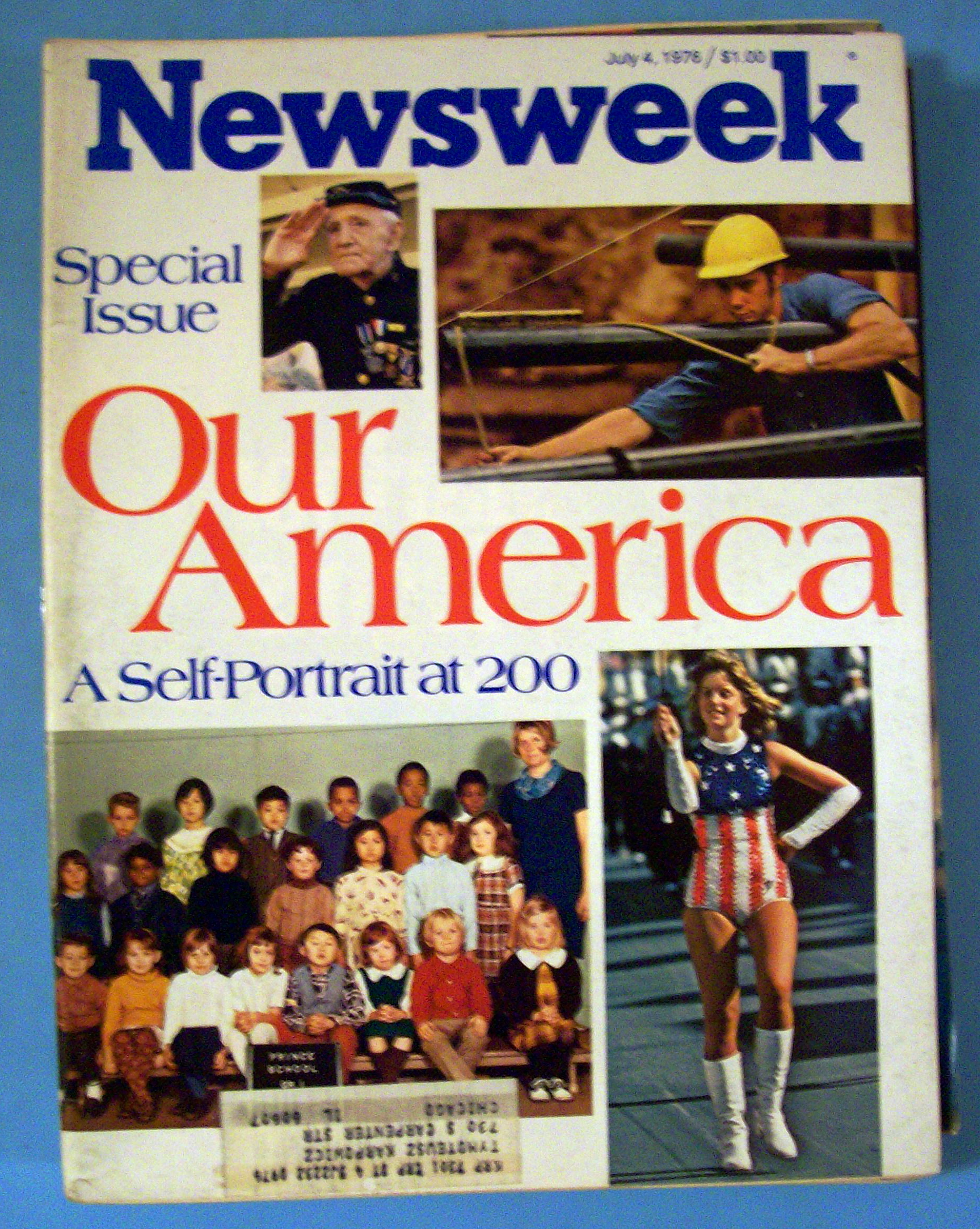 Newsweek Magazine - July 4, 1976 - Our America