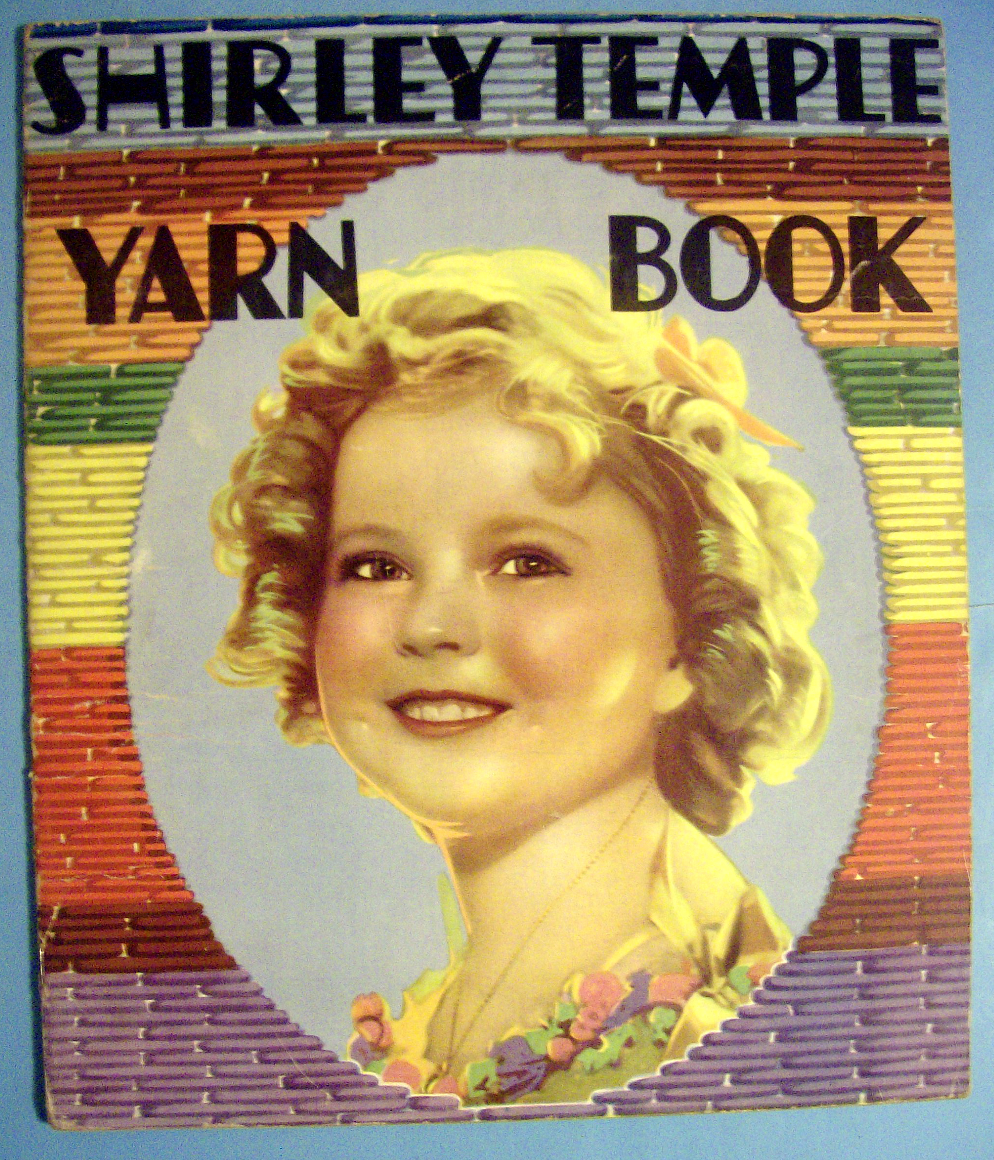 Shirley Temple Yarn Book 1936 (Shirley Temple Cover)