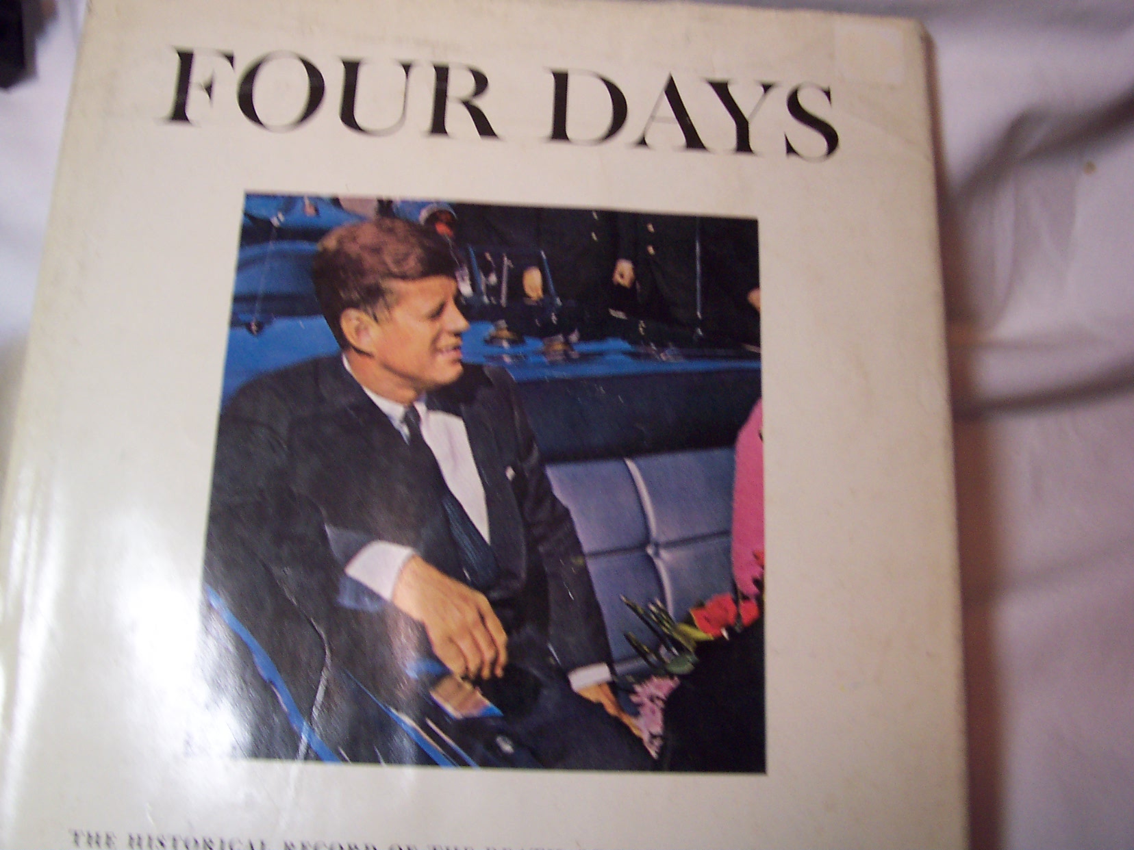 American Heritage Kennedy Book Four Days 1964