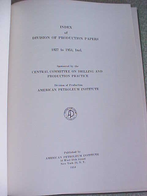 Drilling & Production Pratice American Petroleum 8 Vols