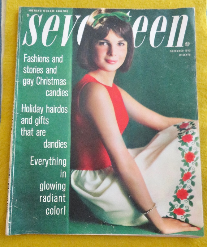 Seventeen Magazine December 1963 Fashions, Holiday Hairdos, Gay Christmas Candies & More