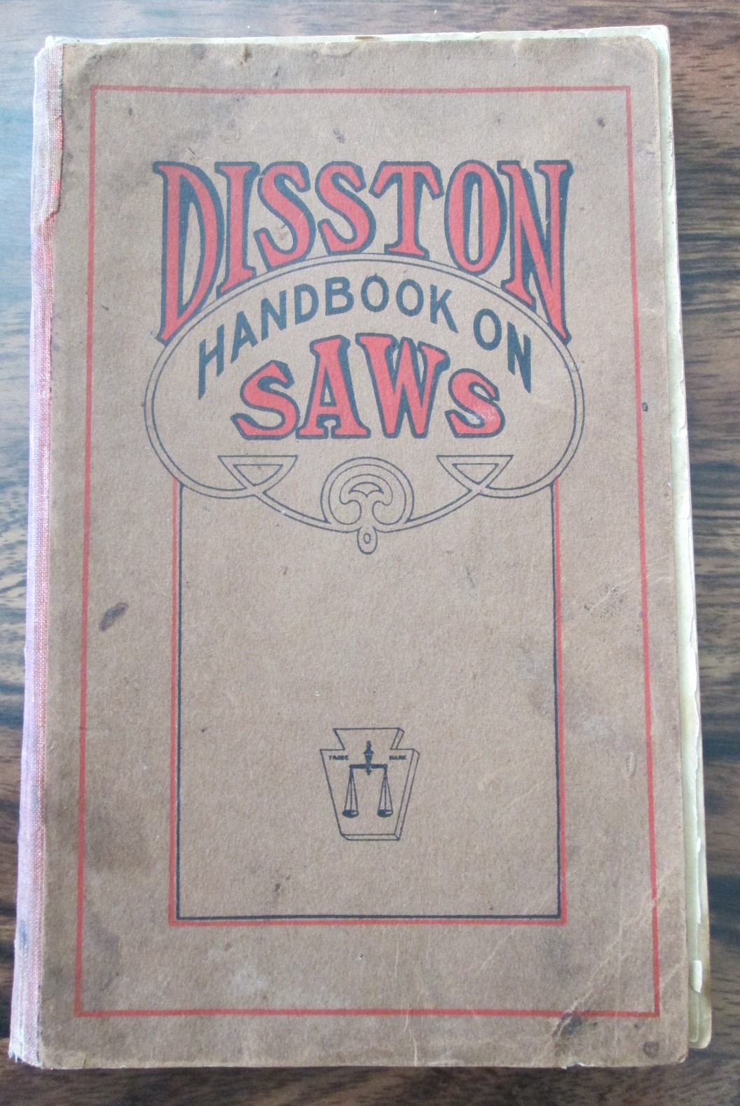 Disston Handbook on Saws 1907 First Edition