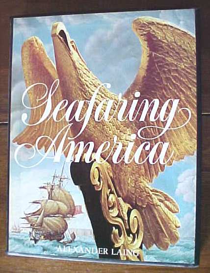 Seafaring America Alexander Laing 1974