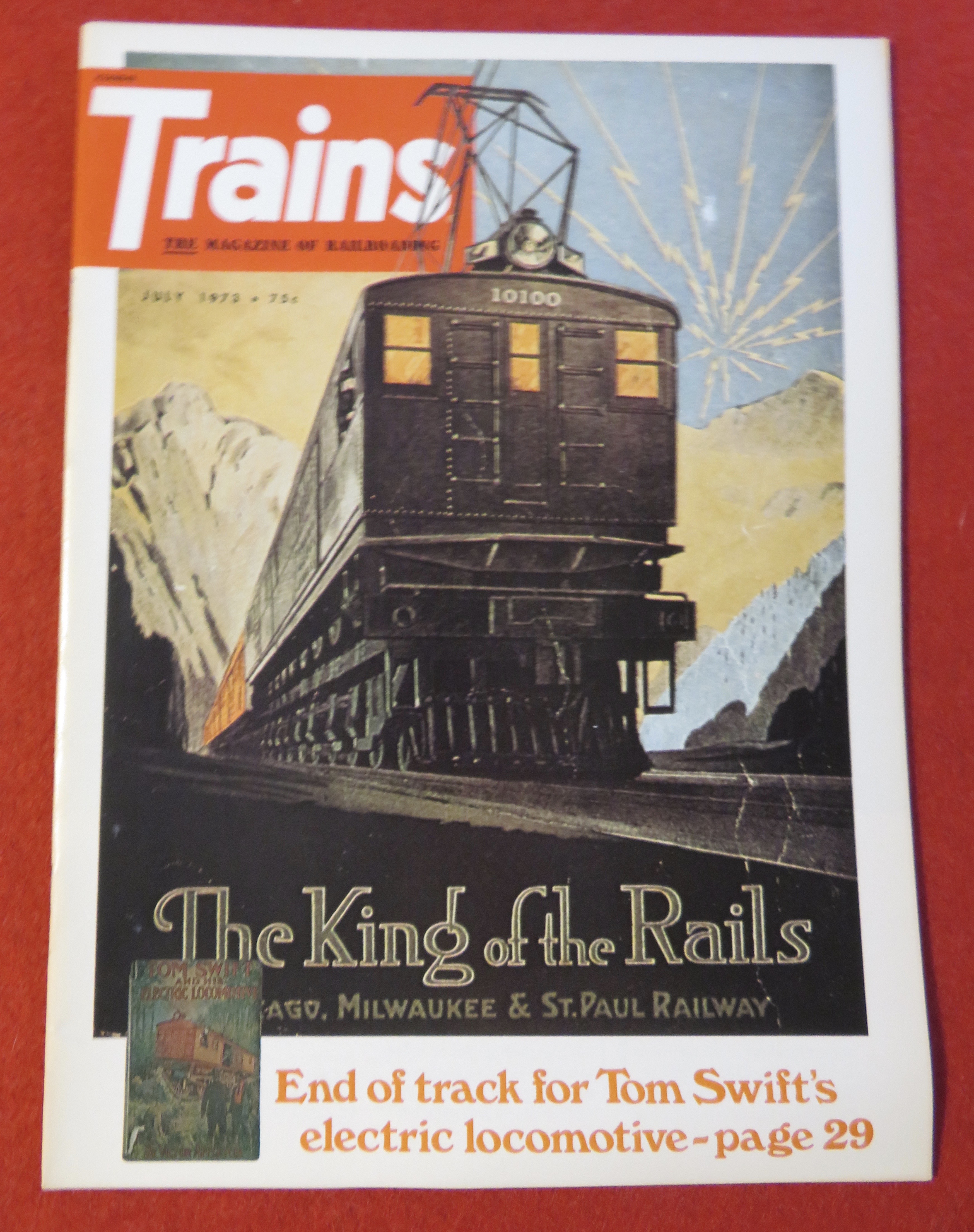 Trains Magazine July 1973 King Of The Rails