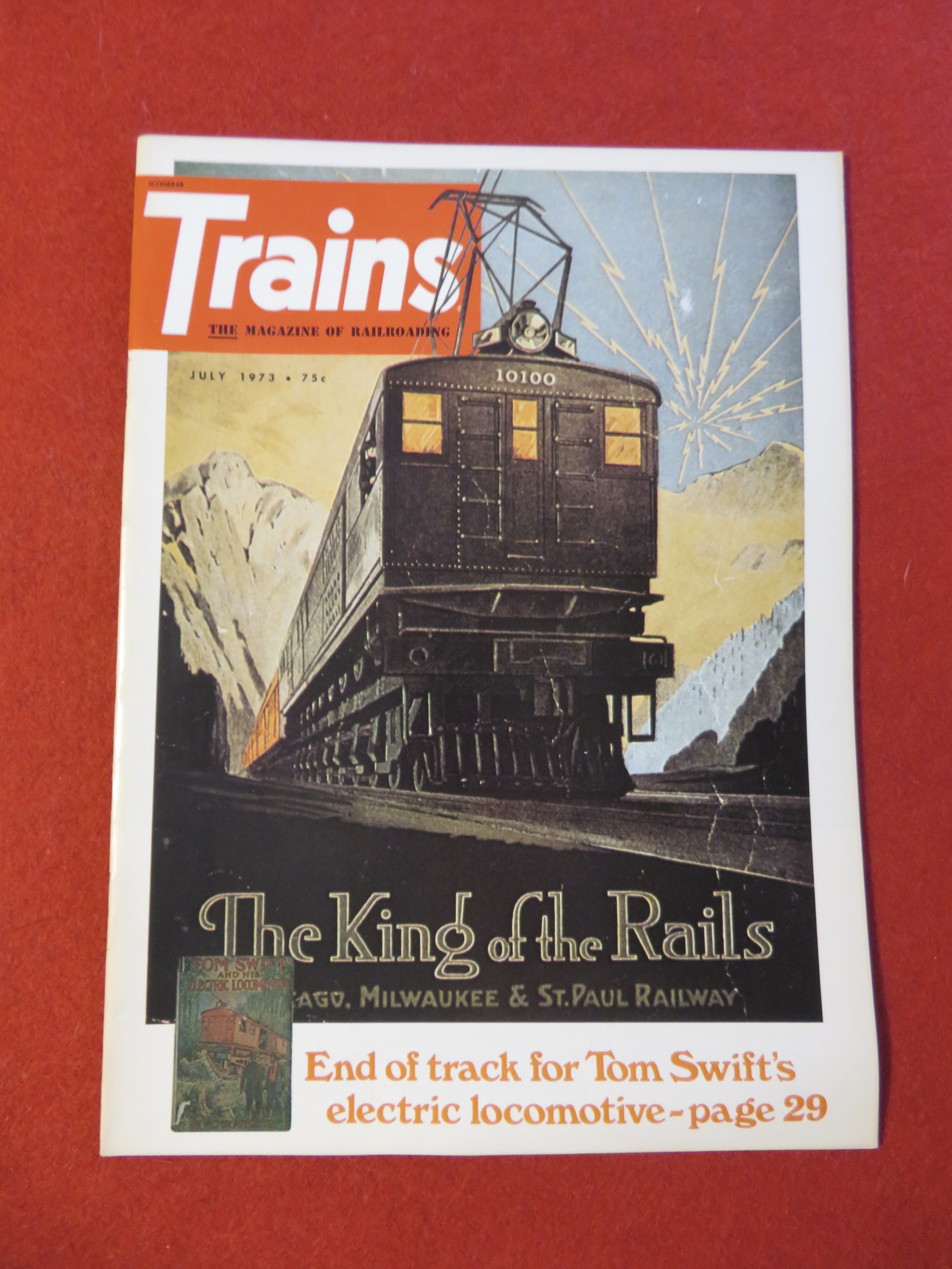 Trains Magazine July 1973 King Of The Rails