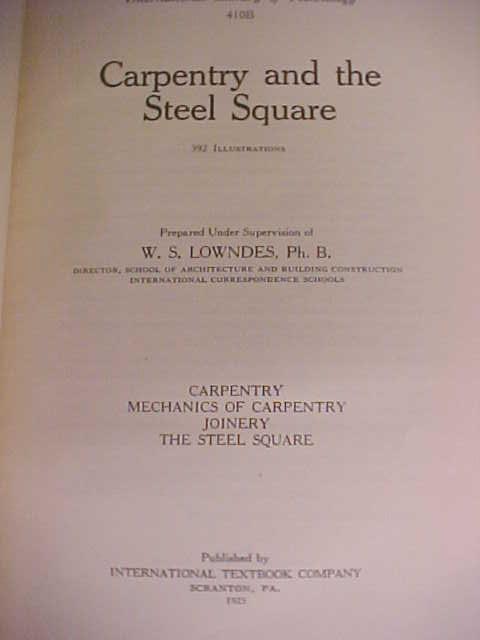 Carpentry and the Steel Square 1925 Rare