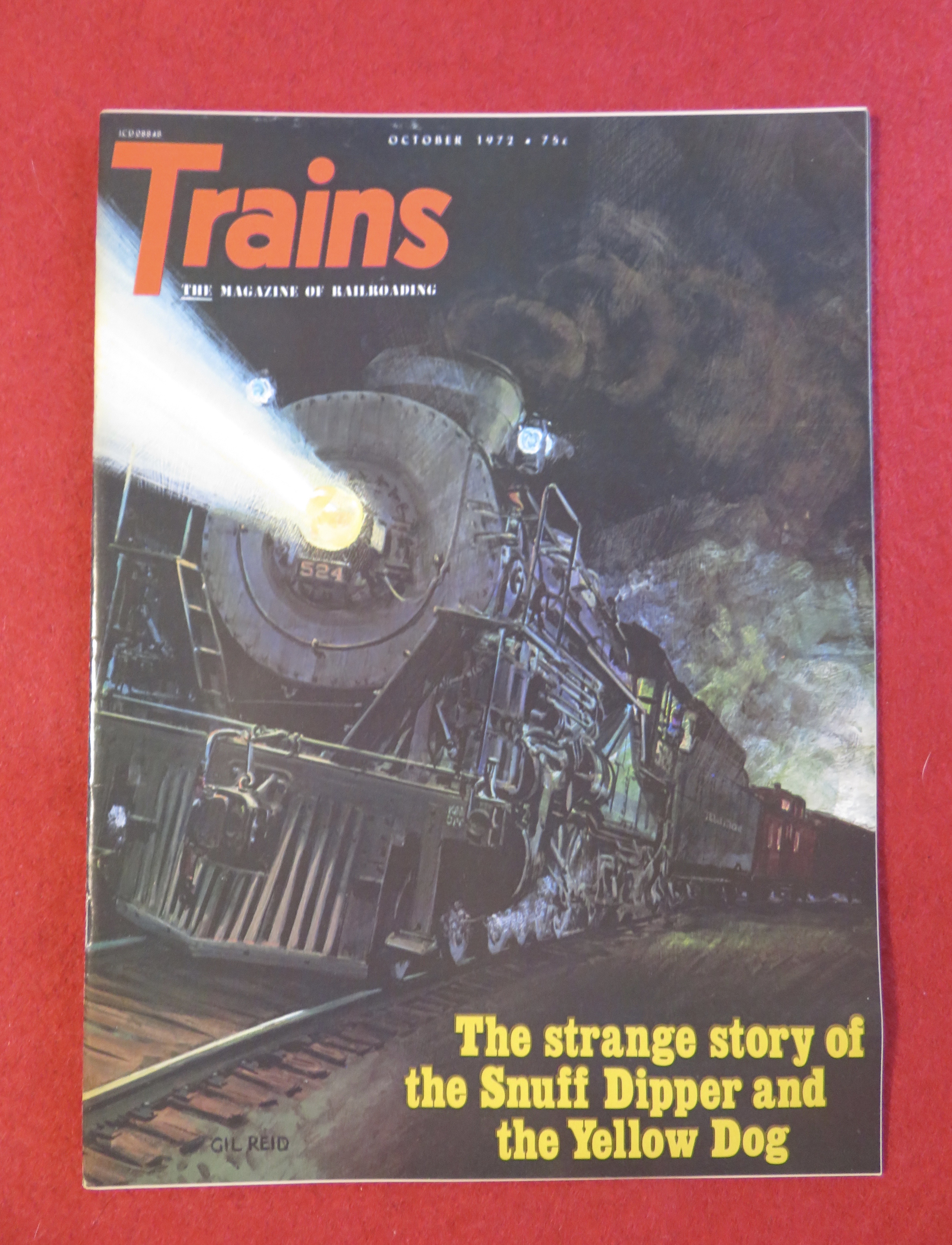 Trains Magazine October 1972 Snuff Dipper & Yellow Dog