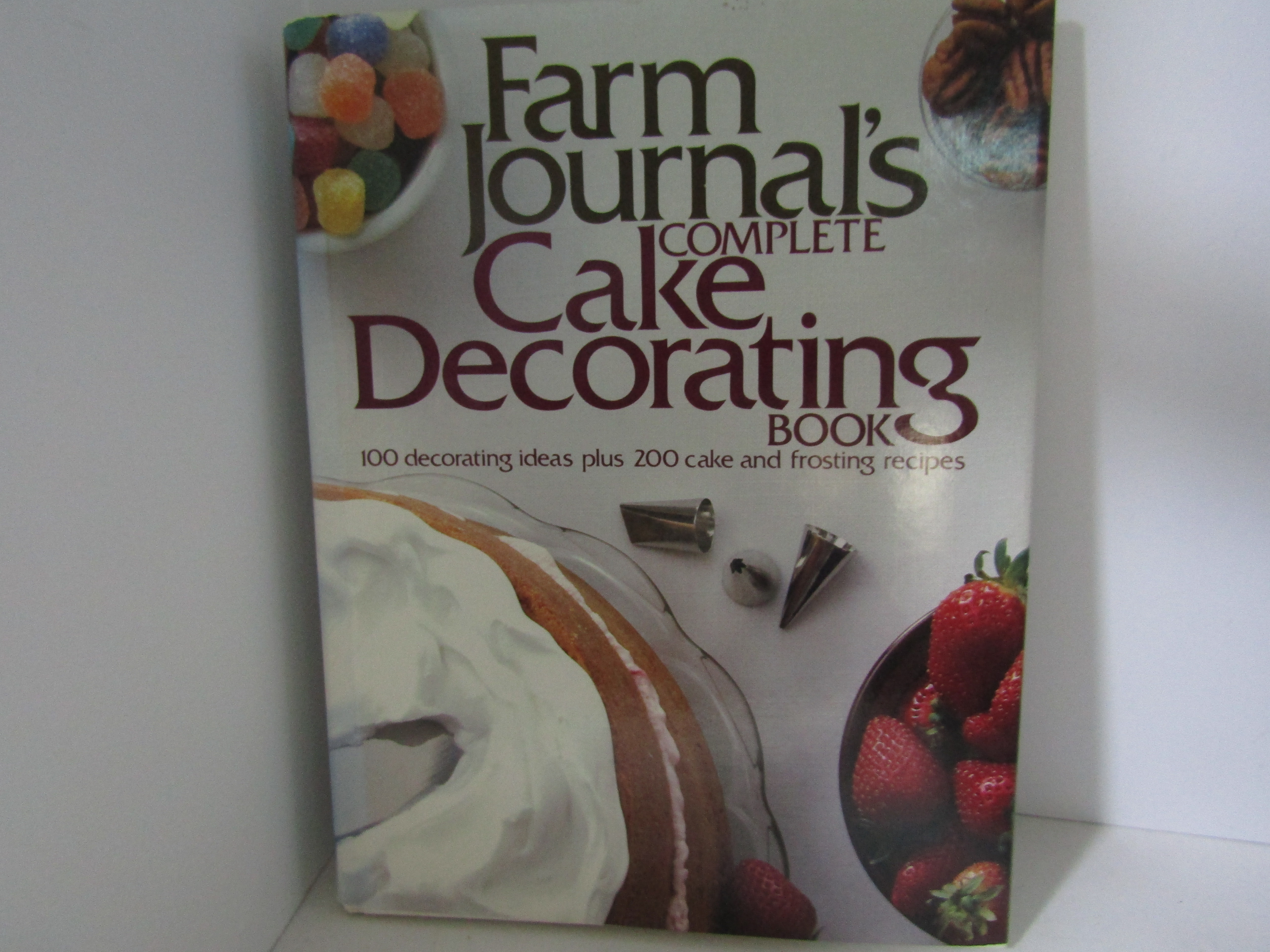 Farm Journal's Complete Cake Decorating Book