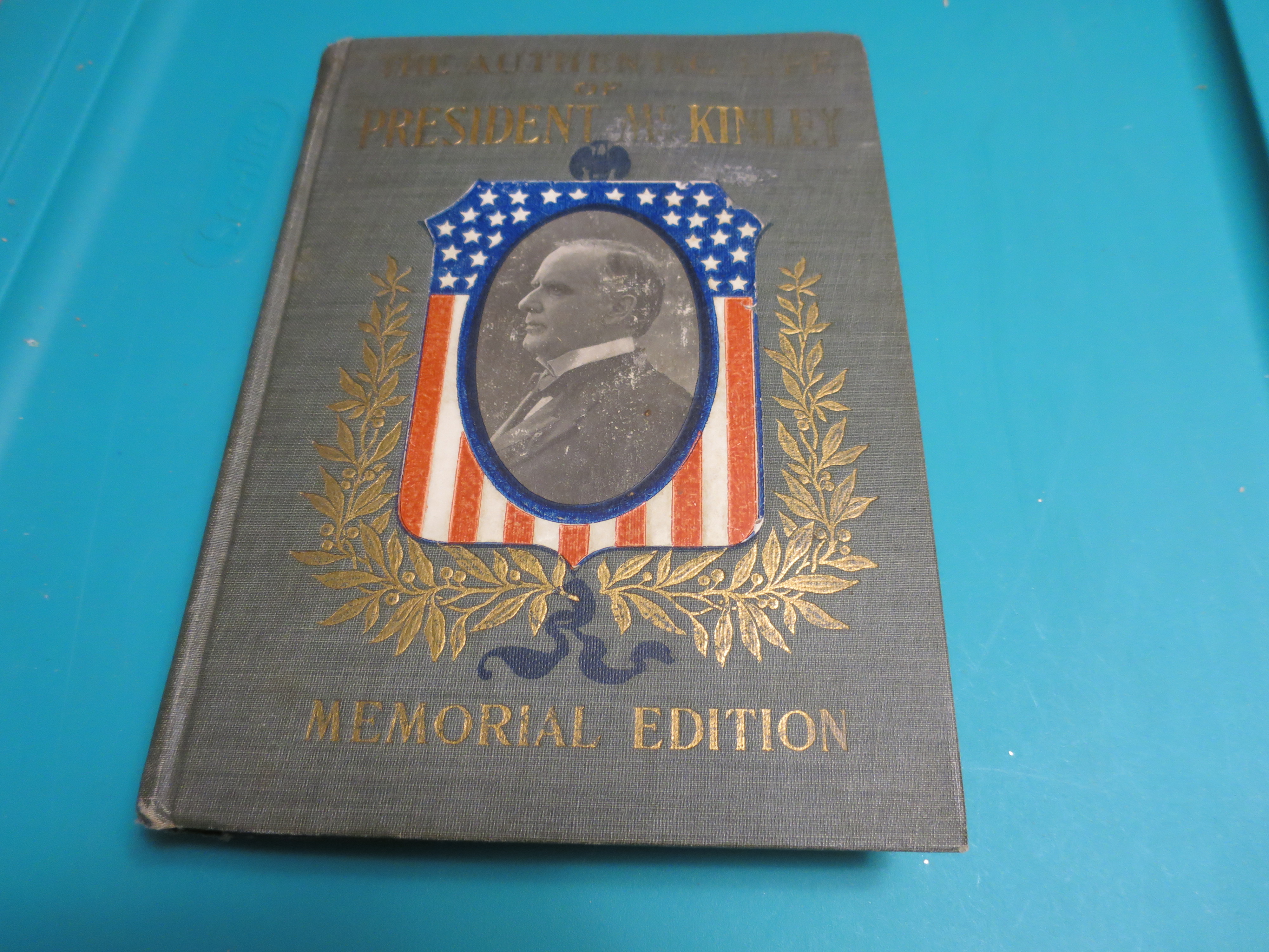 Authentic Life of President McKinley 1901