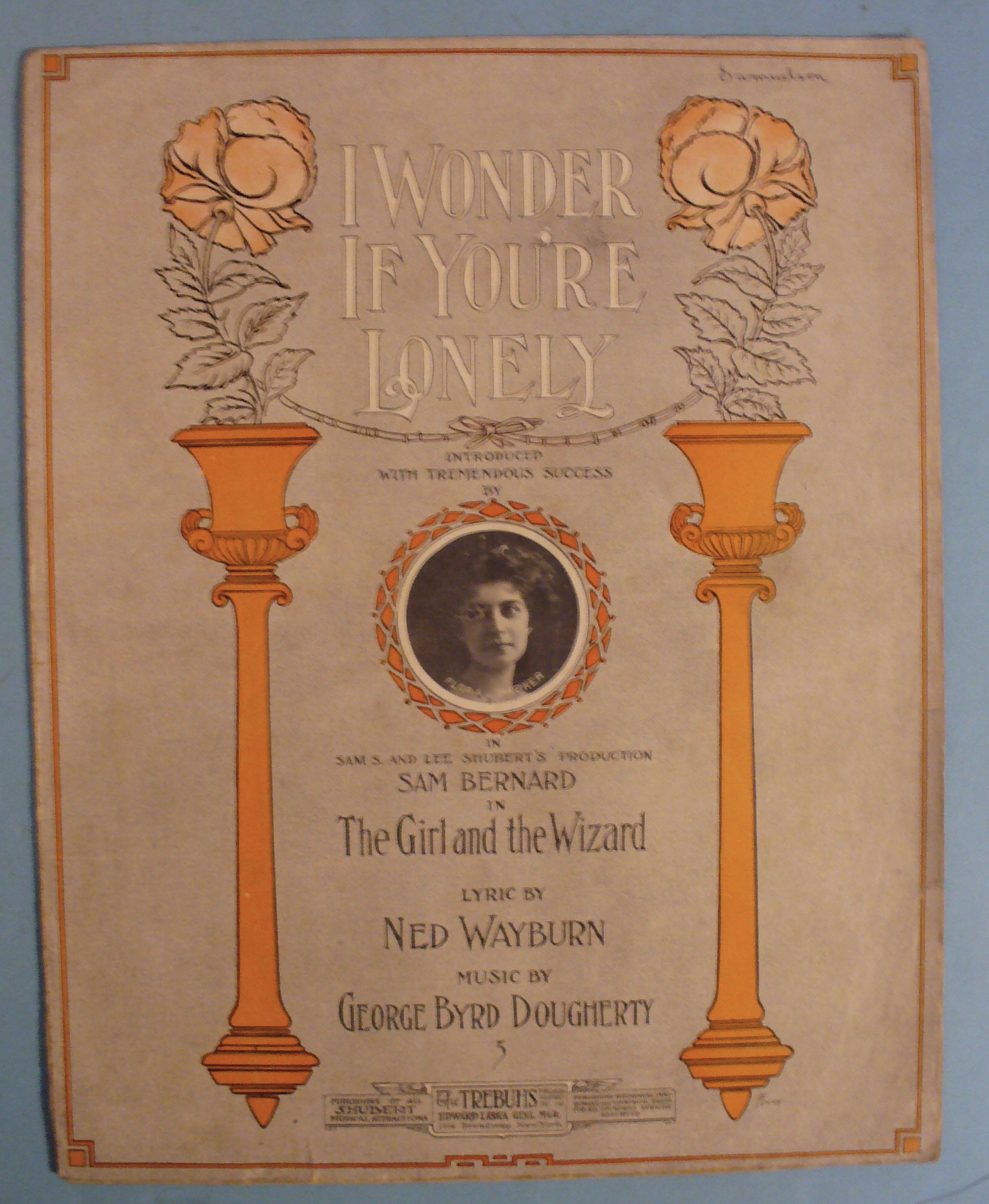 1909 I Wonder If You're Lonely By Ned Wayburn